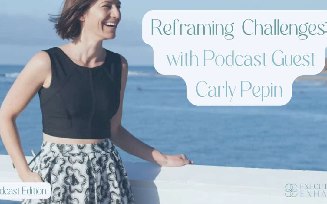 The Transformative Power of Leadership Wellness: Insights from My Conversation with Carly Pepin